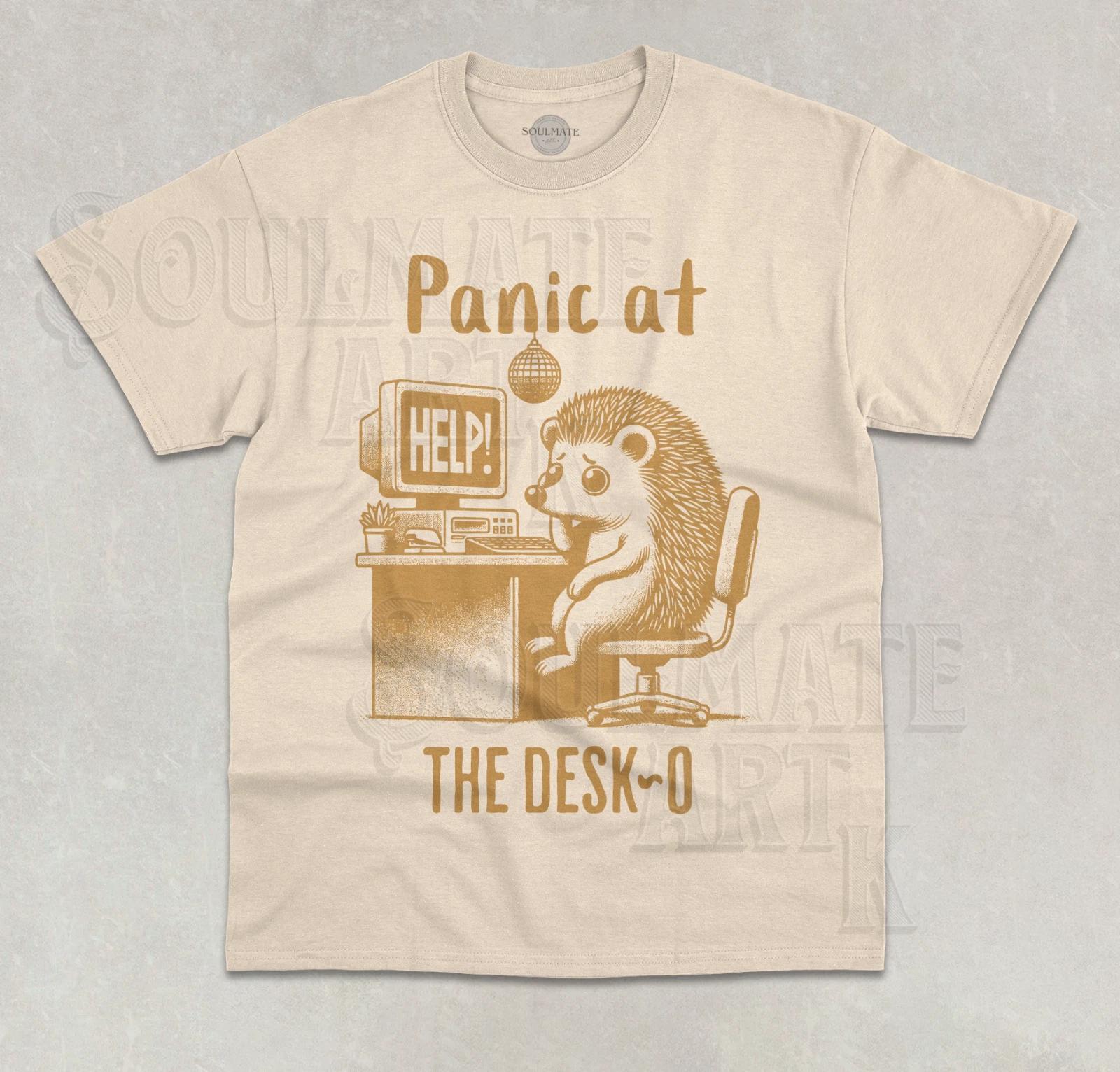 Panic At The Desko T- Shirt Disco Funny Hedgehog Meme Anxiety Work Graphic  Shirt XL