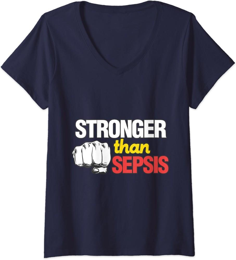 Sepsis Day Stronger Than Sepsis Awareness Disease Ladies V-Neck Tshirt Unisex T-Shirt S