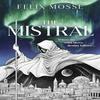 The Mistral by Felix Mosse Hardback Book 9780241766811