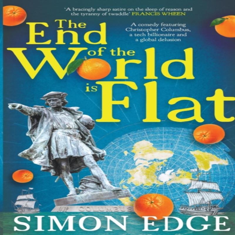 The End of the World Is Flat by Simon Edge Paperback Book 9781785632402