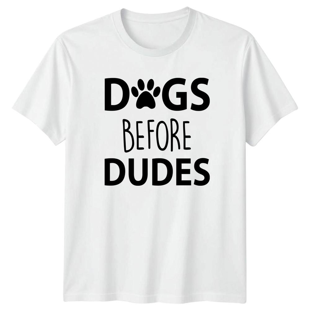 Dogs Before Dudes Dogs Animals Unisexs TShirt Unisexs Tee Graphic Top Pet Owner S