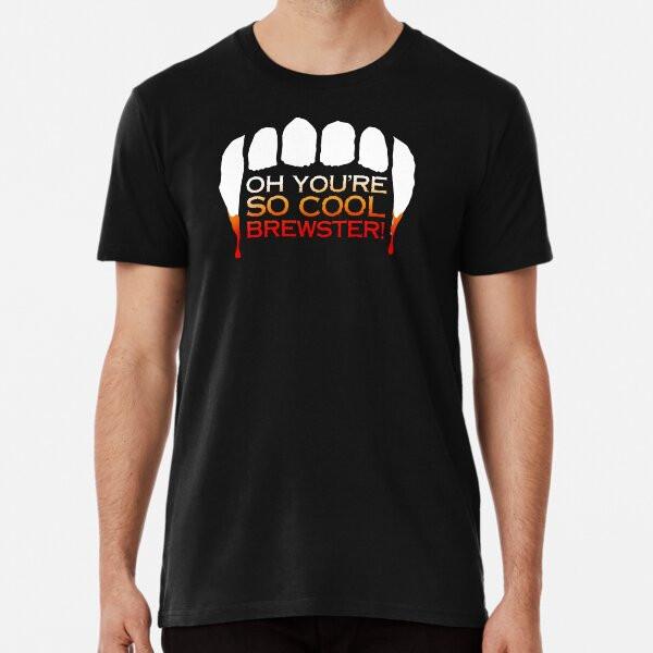 

You re So Cool Brewster! Logo T-Shirt S-5XL Best T-Shirt S