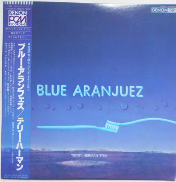 

LP Пластинка TERRY HERMAN TRIO - Blue Aranjuez YX7262ND DENON 1980 Япония Джаз Б/У