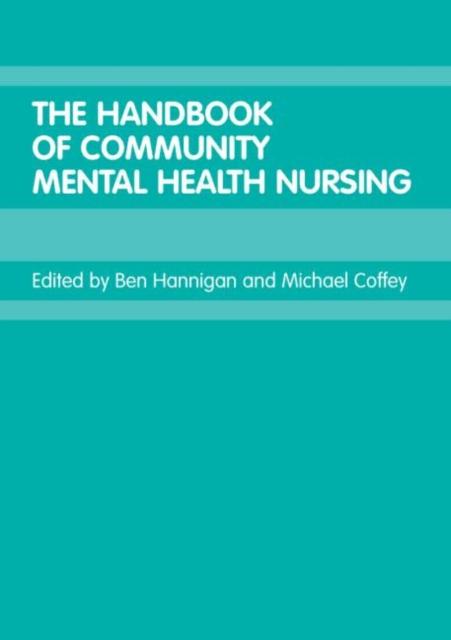 The The Handbook of Community Mental Health Nursing Book