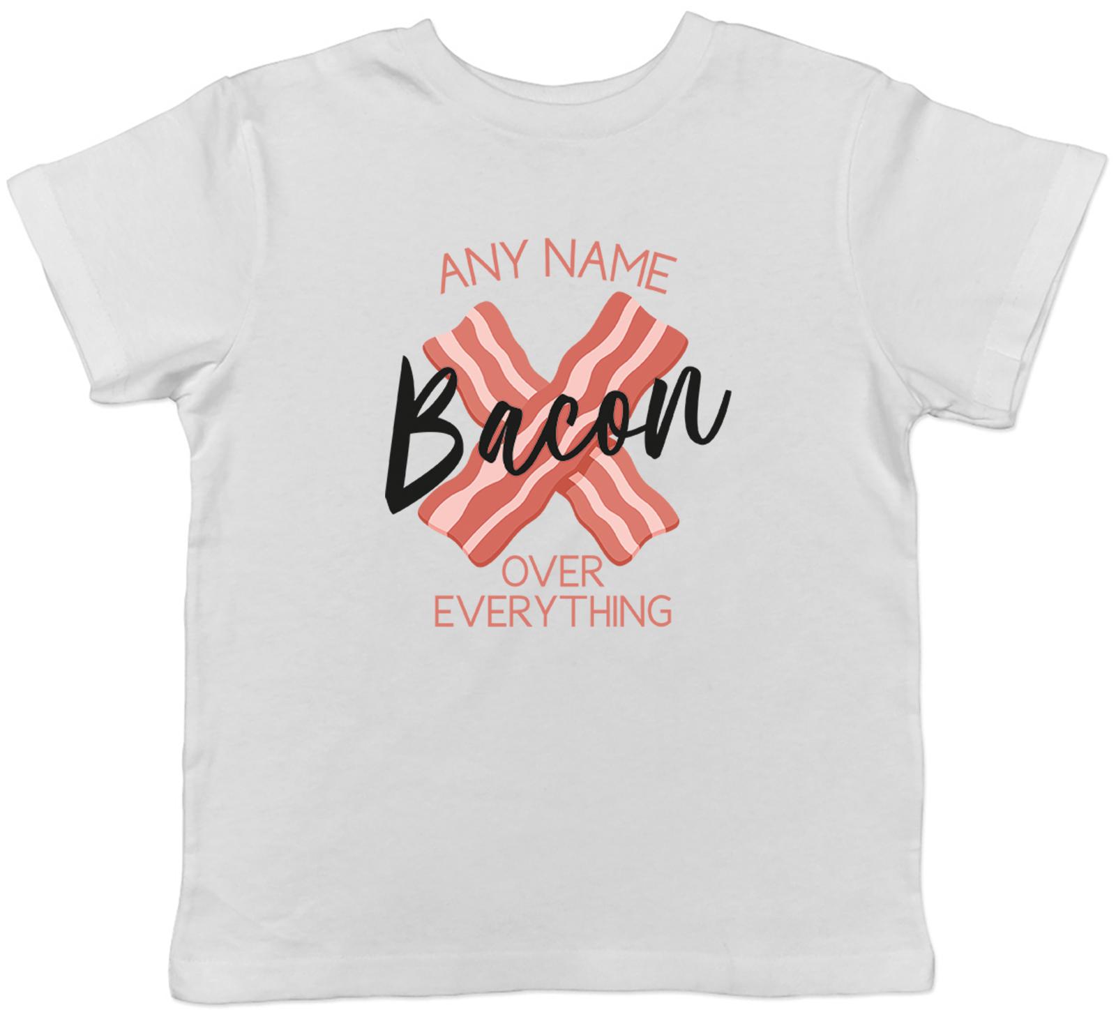 

Personalised Any Name Bacon over Everything Funny Kids T-Shirt Boys Girls Gift 120