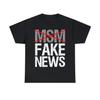 Msm Is Fake News T Shirt S 5Xl