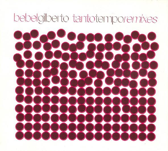 

CD BEBEL GILBERTO Tanto Tempo Remixes ZIR10 Ziriguiboom 2001 Europe Dance Electronica Used