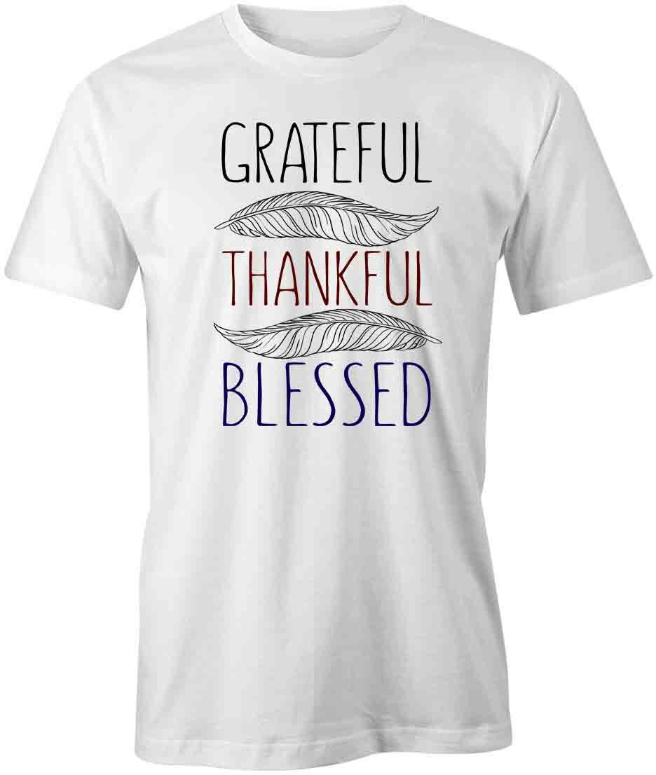 GRATEFUL THANKFUL TShirt Tee Short-Sleeved Cotton CLOTHING QUOTE S1WCA367 XXXL