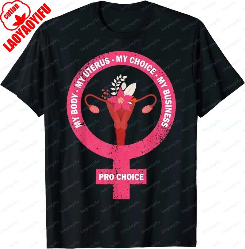 Mein Körper Meine Wahl T-Shirt Pro Choice Reproduktive Rechte T-Shirt Kümmere dich um deine eigene Gebärmutter Oberteile Feministische Pro Choice Grafik-T-Shirts