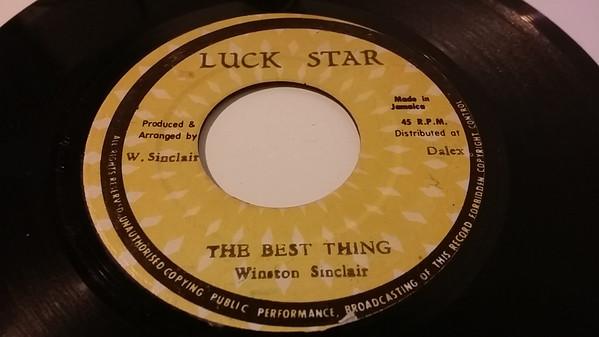 

7inch Record WINSTON SINCLAIR - Best Thing NONE Luck Star 1975 Jamaica Reggae, Ska & Dub Used