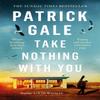 Take Nothing With You by Patrick Gale Paperback Book 9781472205353