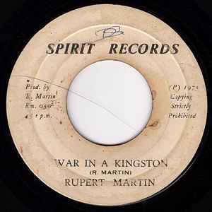 

7inch Record RUPERT MARTIN - War In A Kingston RM050 Spirit Records 1975 Jamaica Reggae, Ska & Dub Used