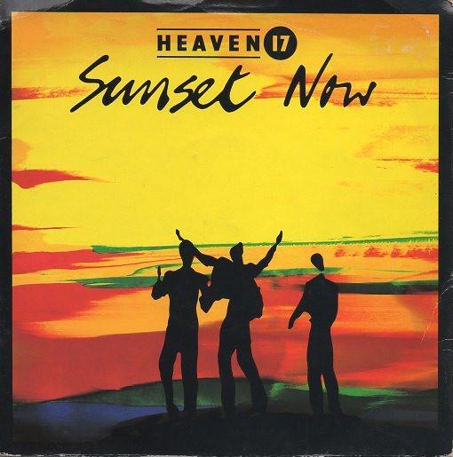 7inch Record HEAVEN 17  Sunset Now VS708 Virgin 1984 UK Pop Used