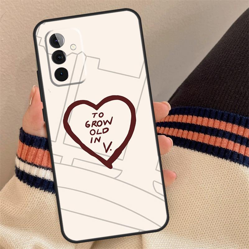 To Grow Old In Case For Samsung Galaxy A35 A55 A06 A16 A26 A36 A56 A53 A32 A52 A33 A13 A14 A34 A54 A17 A15