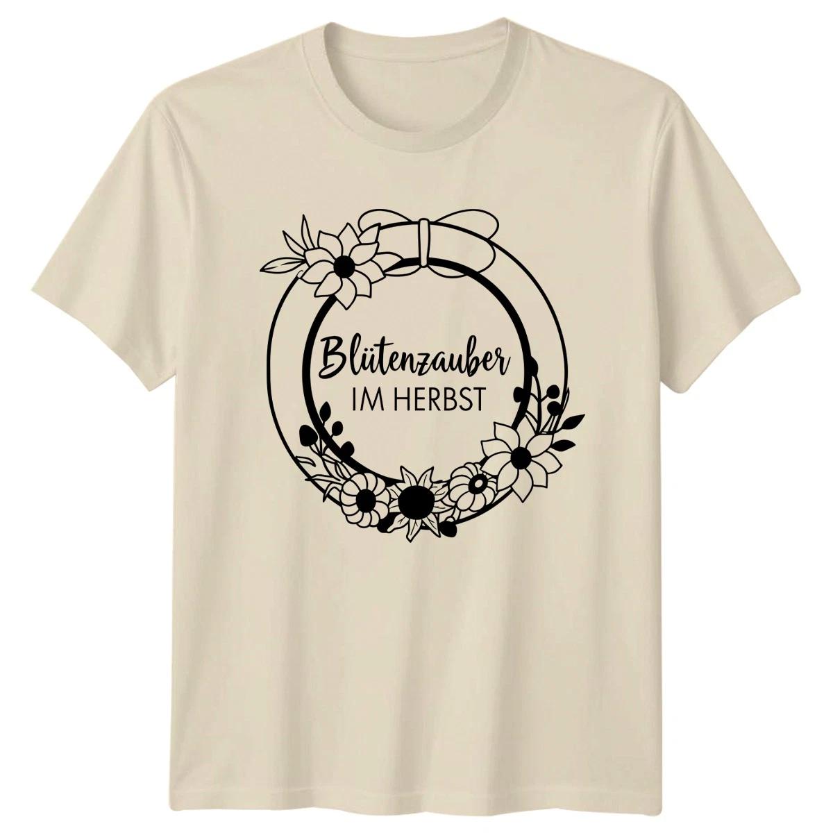 Bl?tenzauber Im Herbst Womens T-Shirt Floral Wreath Nature Birthday Gift For Her XS