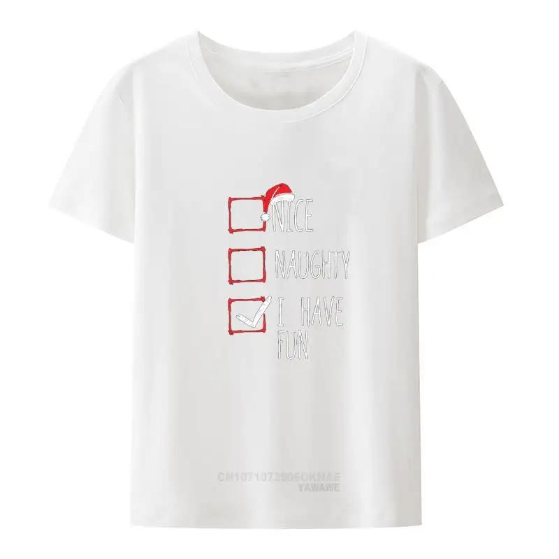 Nice Naughty I Have Fun Christmas List Xmas Santa Claus Christmas Creative Graphic Tshirts Funny Humor Tshirts Street Fashion 4XL