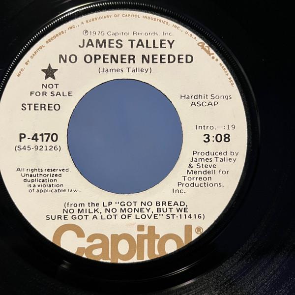 

7inch Record JAMES TALLEY No Opener Needed Red River Memory P4170PROMO CAPITOL 1975 US Rock Used