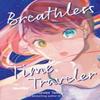 Breathless Time Traveler Novel by Yuyuko Takemiya Paperback Book 9798893739725