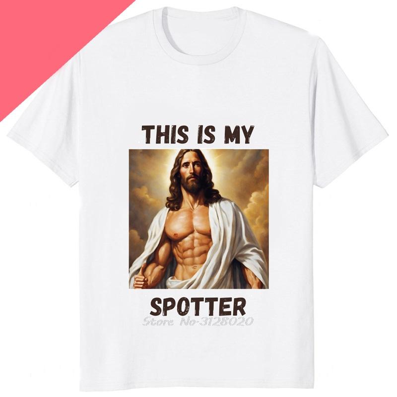 

Funny Jesus Is My Spotter Printed Graphic Cotton Men Tshirt Humor Weight Lifting GYM TShirt Casual Fashion Streetwear Male Tees S