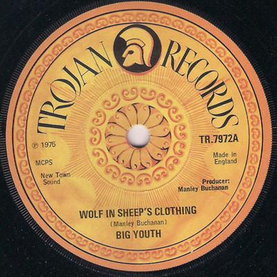 7inch Record BIG YOUTH - Wolf In Sheep's Clothing TR7972 Trojan Records 1975 UK Reggae, Ska & Dub Used