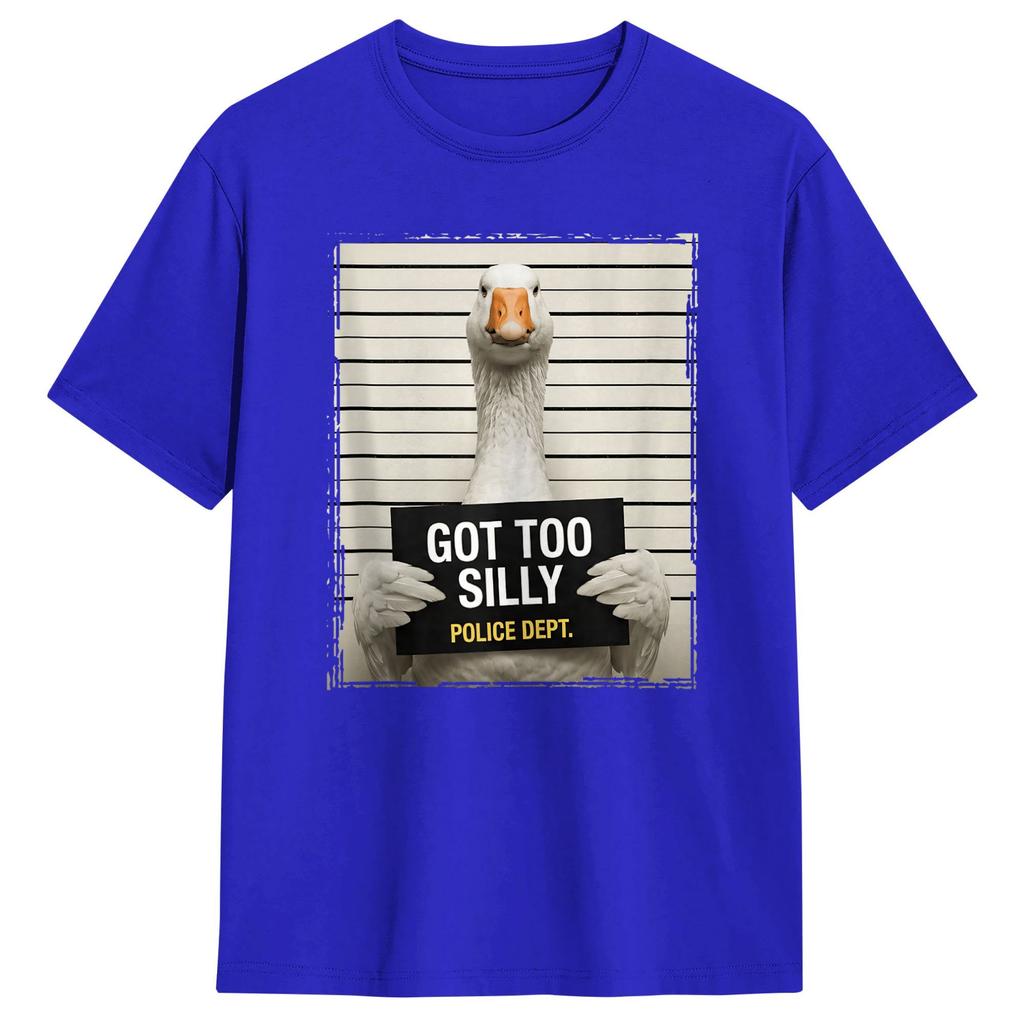 Got Too Silly Funny Goose Pun Goose TShirt Summer Harajuku TShirts Pure Cotton Crew Neck Plus Size Tees ShortSleeved Tops