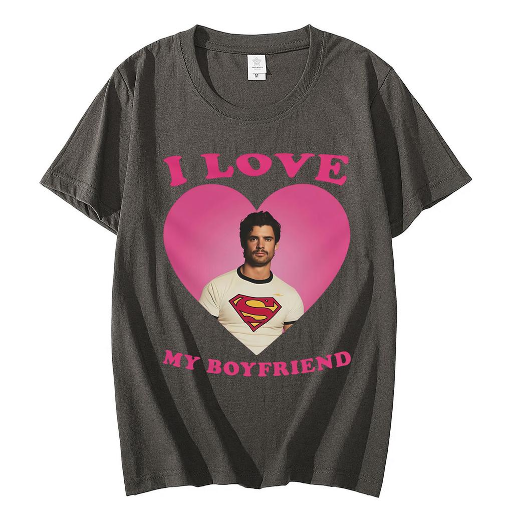 Ich liebe meinen Freund David Corenswet Lustiges Meme T-Shirt Hohe Qualität Mode Übergroße T-Shirts Herren Damen Freizeit Locker sitzende T-Shirts