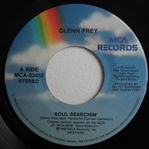 

7inch Record GLENN FREY Soul Searchin MCA53452 MCA Records 1988 Canada Rock Used