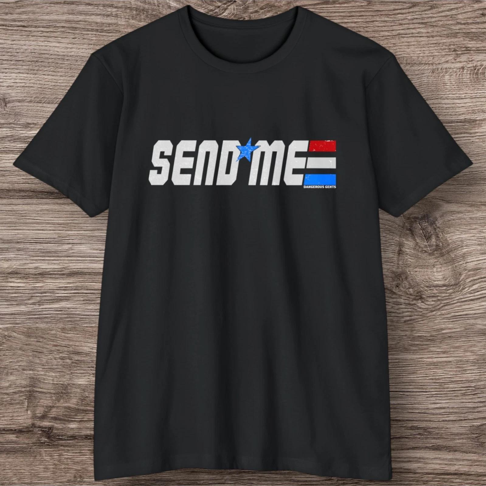 SEND ME (In GI Joe Style) T-Shirt, Veteran Military Police Christian Service Tee L
