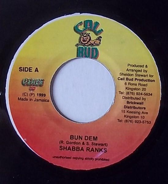 

7inch Record SHABBA RANKS - Bun Dem NONE Cali Bud 1999 Jamaica Reggae, Ska & Dub Used