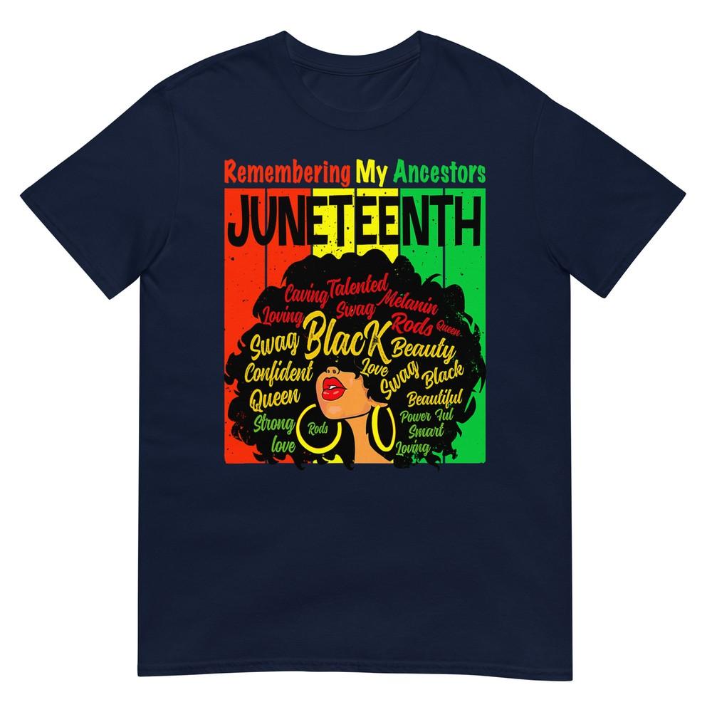 Remembering My Ancestors Juneteenth Natural Hair Black Unisex TShirt S