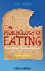 The The Psychology of Eating : From Healthy To Disordered Behavior Book