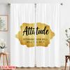 2pcs 2D Flat Printing Curtains Attitude Determines How Well You Do It 100% Polyester Without Electricity 0 Use for Holiday