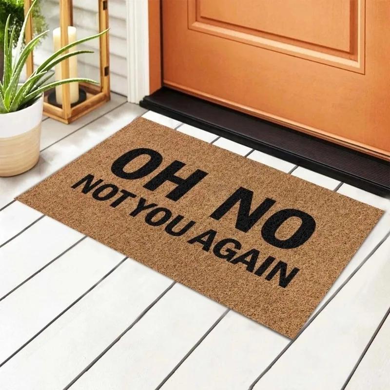 Tappetino Divertente in Feltro Oh No Non di Nuovo 100% Poliestere Tappeto Decorativo per Porta per la Casa Antiscivolo e per Interni ed Esterni Tappeti Semplici