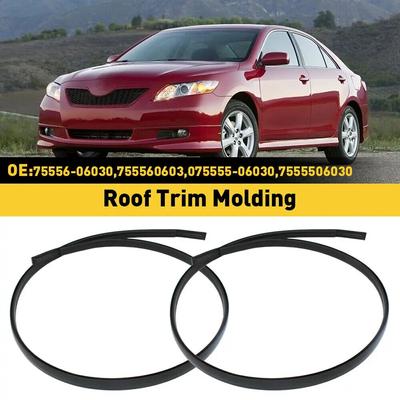 7555506030 7555606030 pour Toyota Camry 2007 2008 2009 2010 2011 voiture côté porte toit goutte à goutte garniture finition bande LH & RH