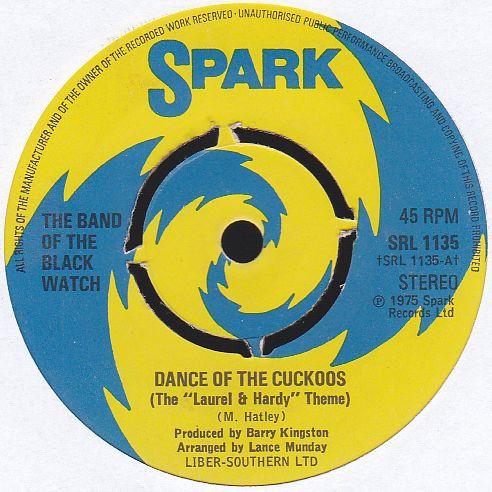

7inch Record BAND OF THE BLACK WATCH - Dance Of The Cuckoos (The laurel & SRL1135 SPARK 1975 UK Pop Used
