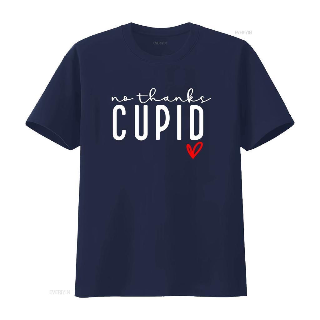 No Thanks Cupid T Shirt Happy Valentine s Day Anti Valentine's Funny  vintage Washed Slightly streetwear graphic Versatile