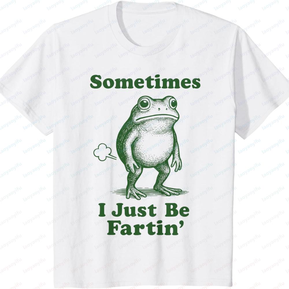 Soms Gewoon Boeren Kikkertje T-shirt Harajuku Grafische T-shirts Unisex Kleding Grappig Buiten Hoge Kwaliteit Katoen Korte Mouw Top
