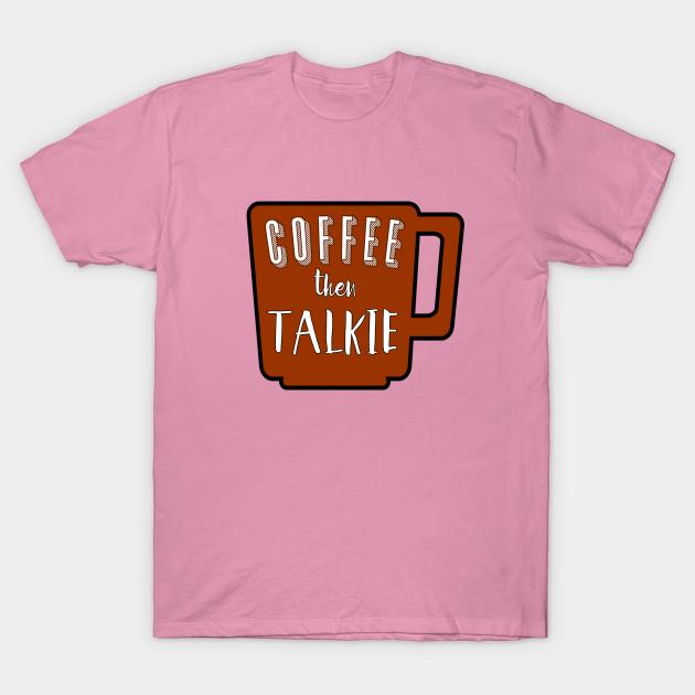 T Shirt Women Coffee Then Talkie Harajuku Print Kawaii Tshirt Summer Short Sleeve Female T-Shirt Top Tee