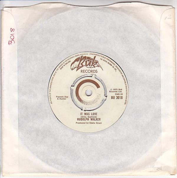7inch Record RUDOLPH WALKER  It Was Love BU3018 BUK 1975 UK Reggae Ska  Dub Used