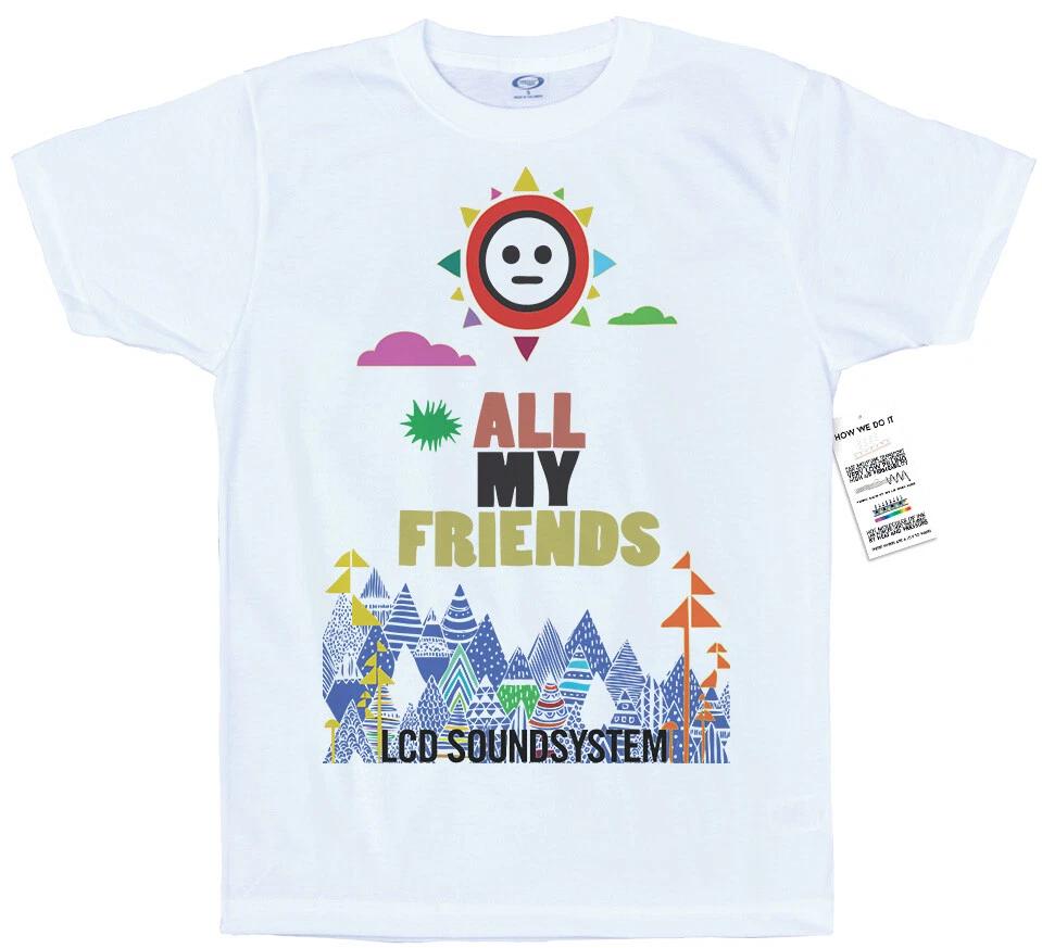 All My Friends Design T-Shirt, LCD Soundsystem Fan Art XL