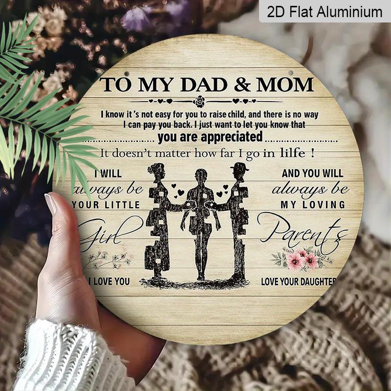 2D Flat, 1pc Round Aluminum Metal Sign, To My Dad & Mom from Daughter, Family Appreciation Quote with Parents & Child Silhouette, Heartwarming