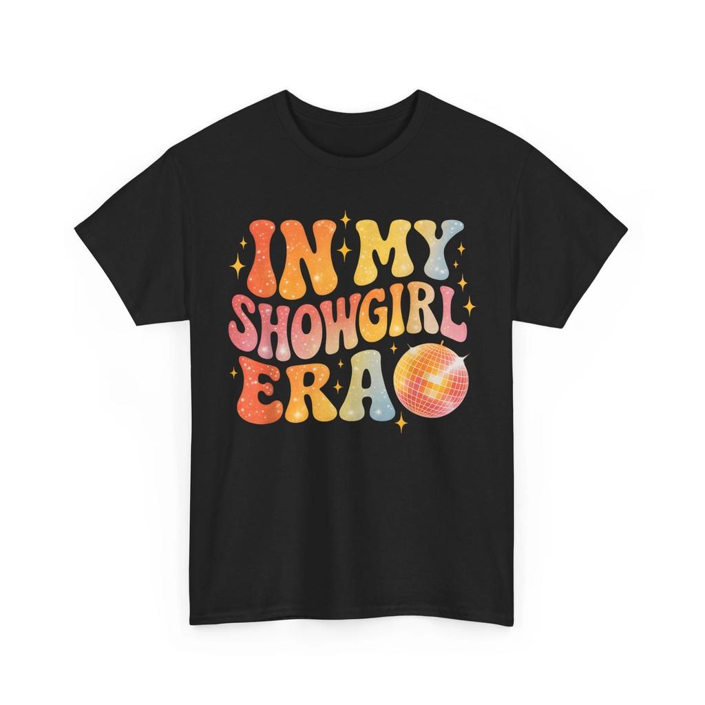 in My Show Girl Era Women Girls T-Shirt