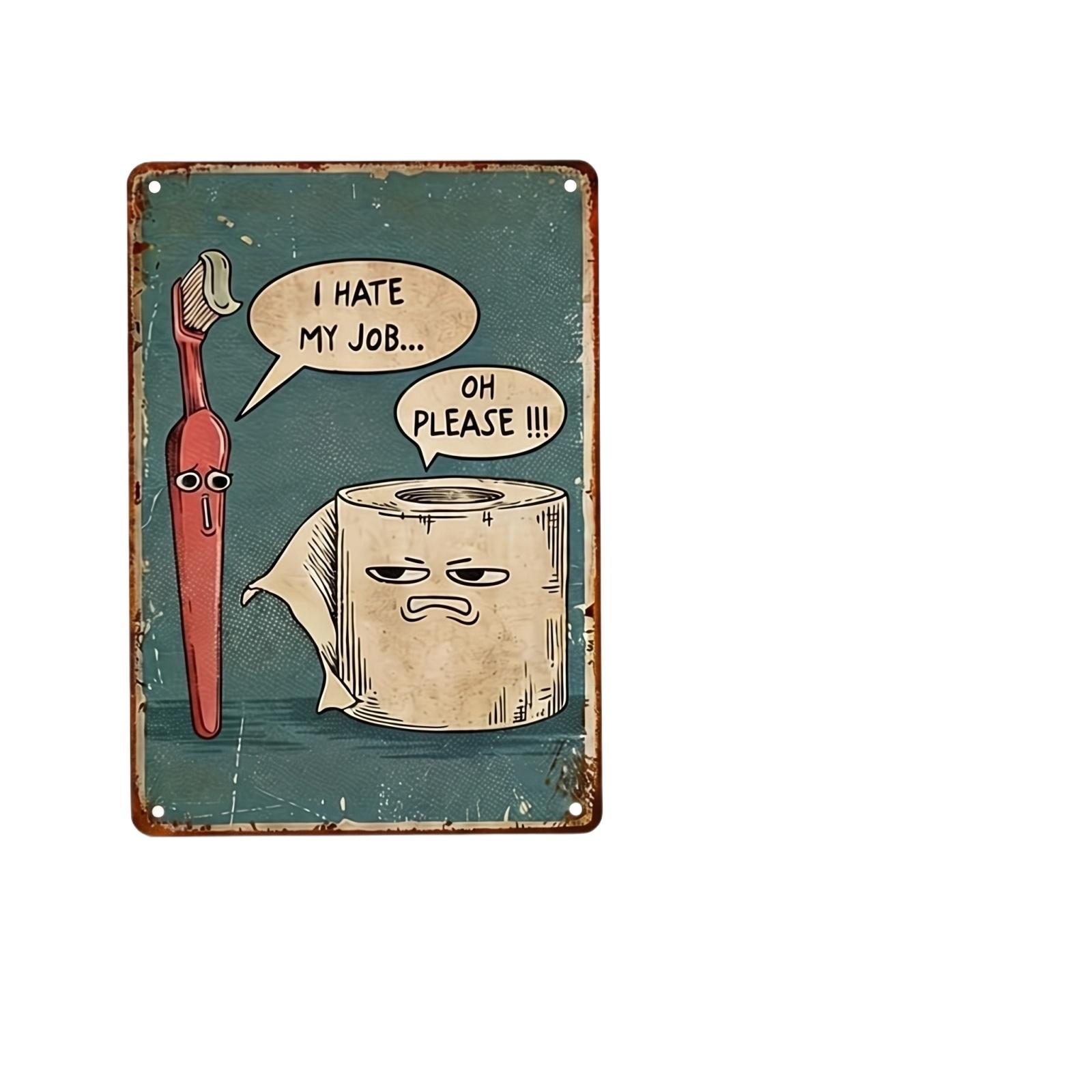 

Vintage Style Metal Sign Bathroom Wall Decor Retro Tin Plaque with Humorous Toothbrush and Toilet Paper Design for Indoor Outdoor Use one size