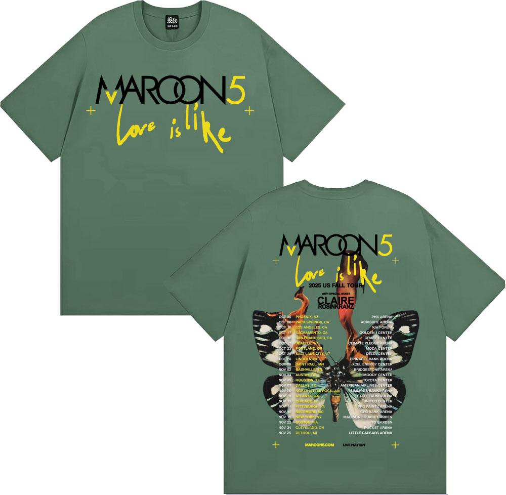 Band Maroon 5 Love Is Like US Fall Tour 2025 T Shirt Men Women Fashion Hip Hop Street Tshirts 100 Cotton Comfort Loose Tshirt