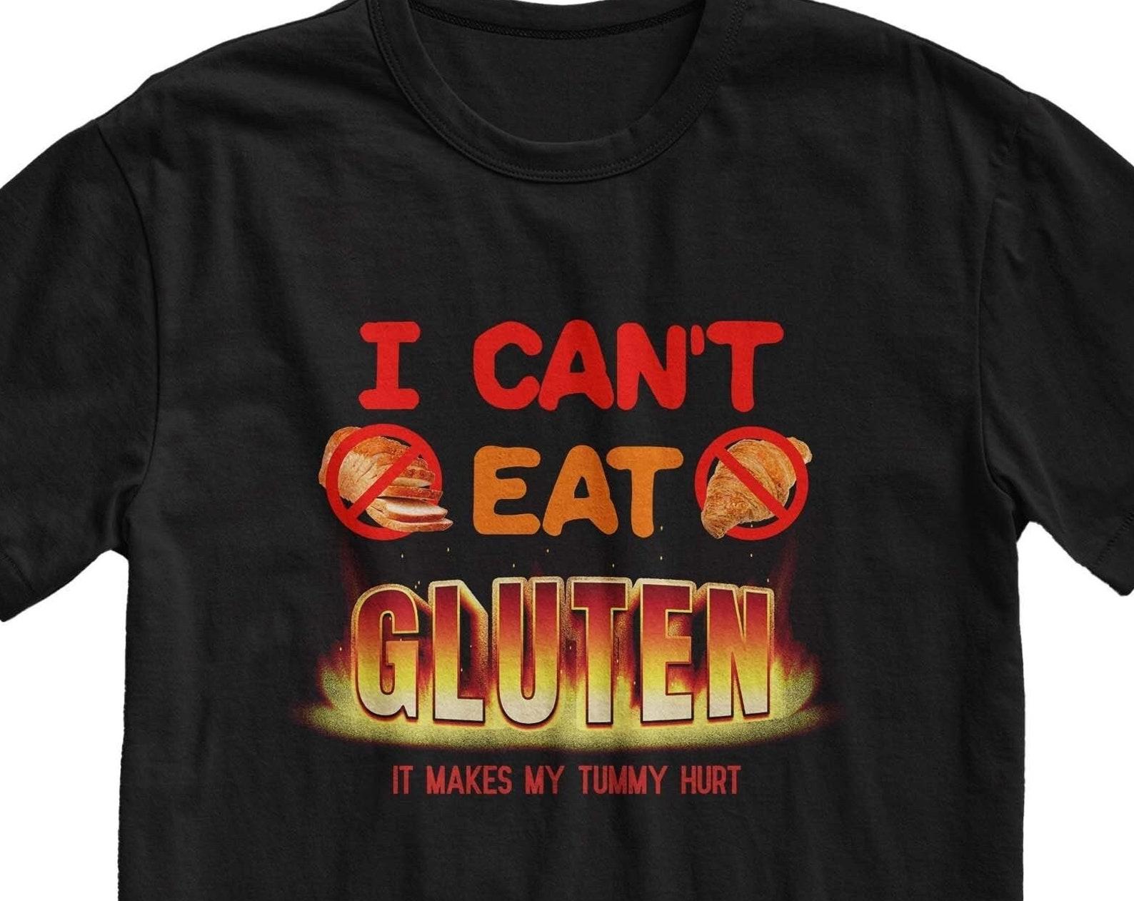 Funny Gluten Intolerant T-Shirt: Celiac Meme Unisex Tee XL
