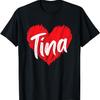 I Love Tina Heart Personalized Name Tina T-Shirt