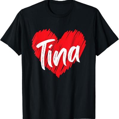 I Love Tina Heart Personalized Name Tina T-Shirt
