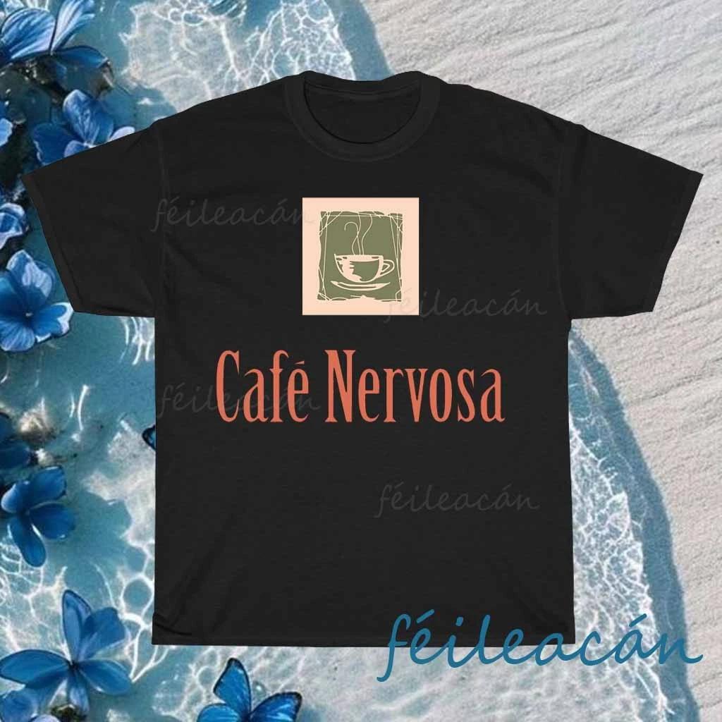 New Shirt Cafe Nervosa Logo T-Shirt Logo American T-Shirt Funny Size S to 5XL XL
