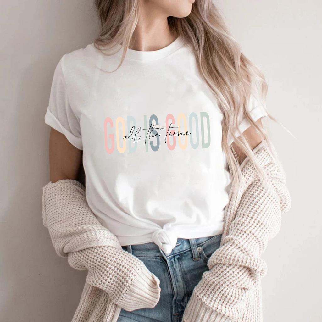 God Is Good All The Time Print Graphic Streetwear Fashion T-Shirts Harajuku Clothes Short Sleeve Summer Tee Casual Female Tops