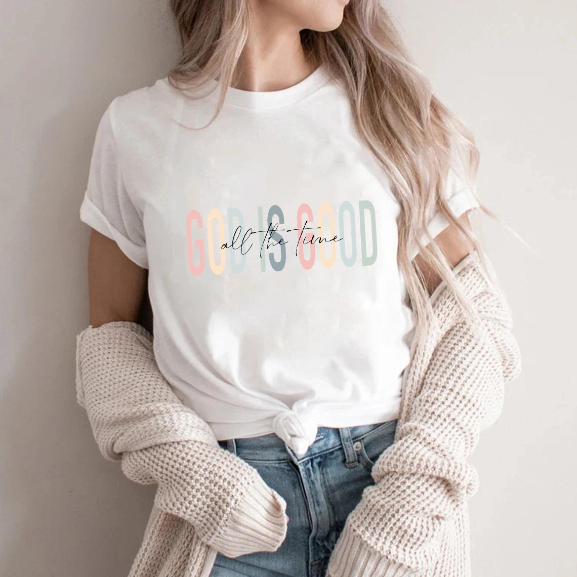

God Is Good All The Time Print Graphic Streetwear Fashion TShirts Harajuku Clothes Short Sleeve Summer Tee Casual FeUnisex Tops S